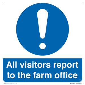 All visitors report to the farm office